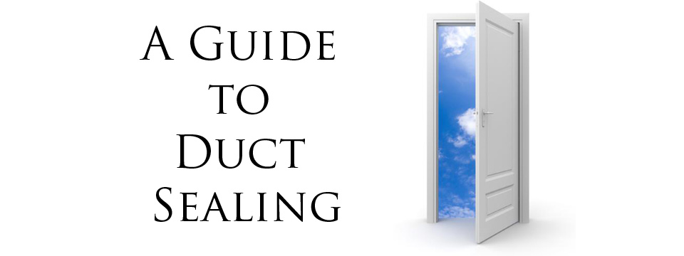 Guide to Duct Sealing